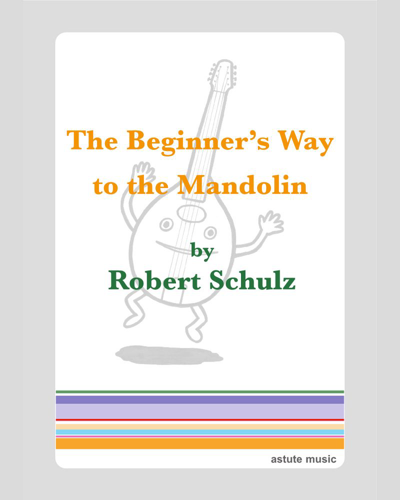 The Beginner's Way to the Mandolin — Robert Schulz