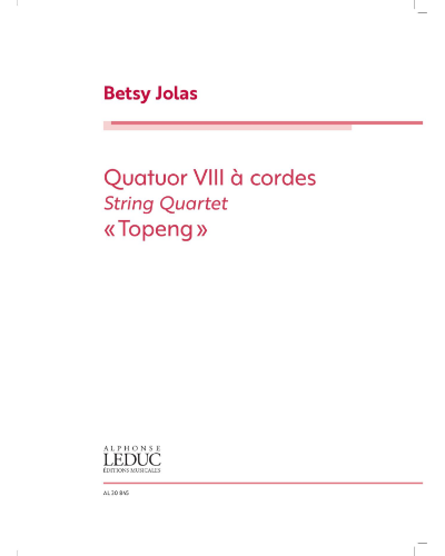 Quatuor VIII, 'Topeng' — Betsy Jolas