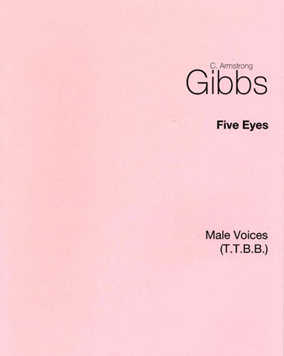 Five Eyes (Arranged for TTBB) — Cecil Armstrong Gibbs