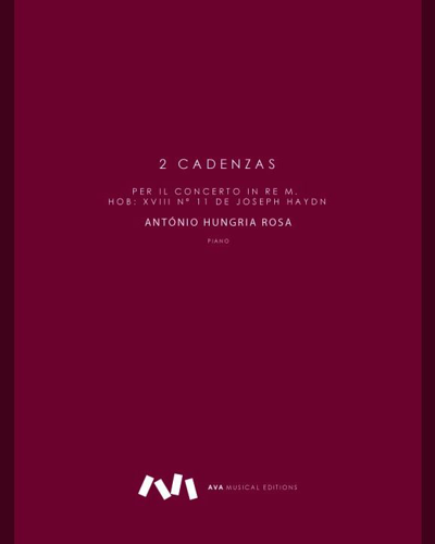 Two Cadenzas from Piano Concerto No. 11 in D major, Hob. XVIII — António Hungria Rosa