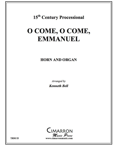 O Come, O Come, Emmanuel — Traditional