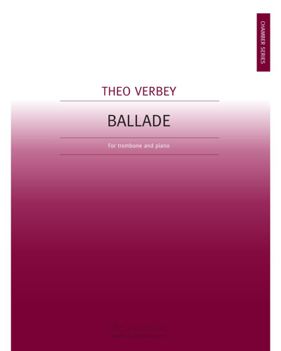 Ballade for Trombone and Piano — Theo Verbey