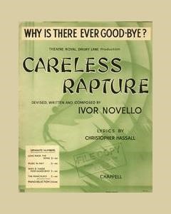 Why Is There Ever Good-Bye? (from 'Careless Rapture') — Ivor Novello
