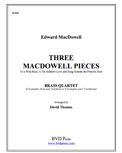 Three MacDowell Pieces (from 'The Ceremonial Music for Brass Quartet') — 麦克道威尔
