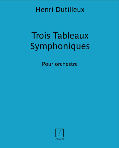 Trois Tableaux Symphoniques — 迪蒂耶