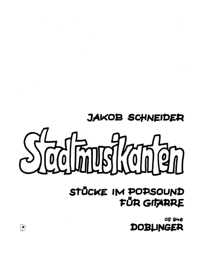 Stadtmusikanten — Jakob Schneider