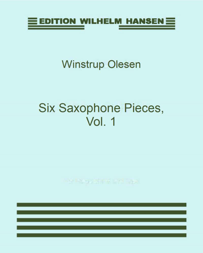 Six Saxophone Pieces, Vol. 1 — Winstrup Olesen