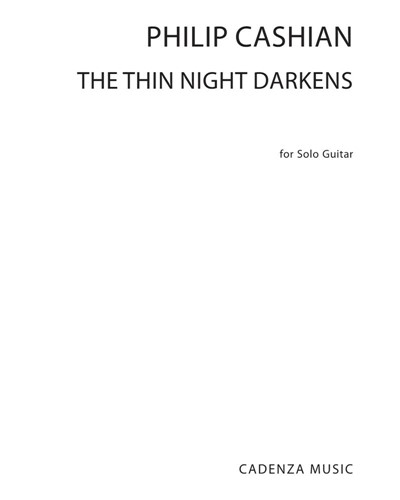 The Thin Night Darkens — Philip Cashian
