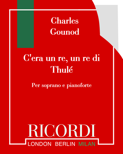 C'era un re, un re di Thulé (from 'Faust') — Charles Gounod