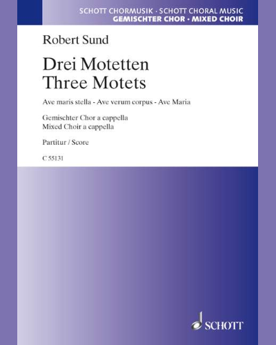 Three Motets — Robert Sund