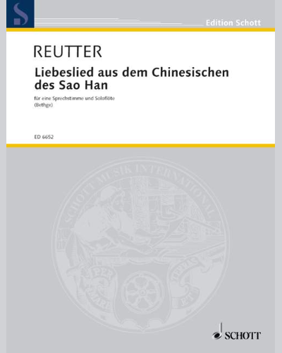 Liebeslied aus dem Chinesischen des Sao Han — Hermann Reutter