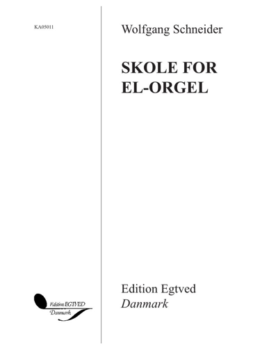 Skole for El-Orgel — Wolfgang Schneider