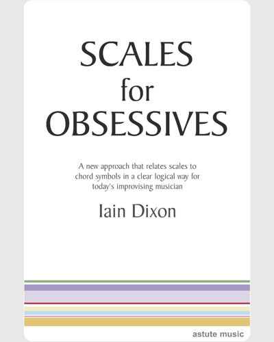 Scales for Obsessives — Iain Dixon