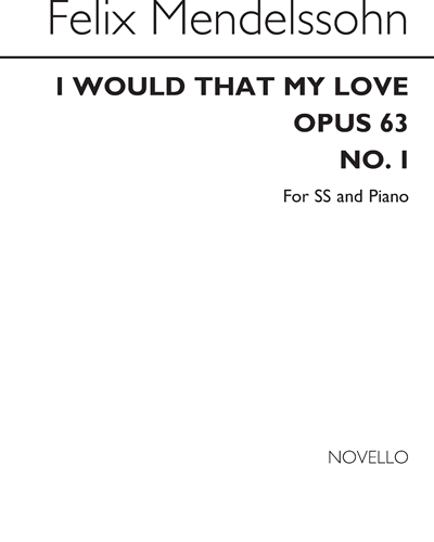 I Would That My Love, op. 63 no. 1 — 门德尔松