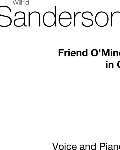Friend O' Mine No. 2 (in G major) — Wilfred Ernest Sanderson