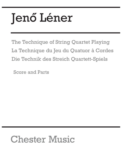 The Technique of String Quartet Playing — Jenö Lérner