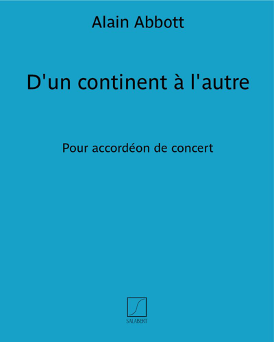 D'un continent à l'autre — Alain Abbott