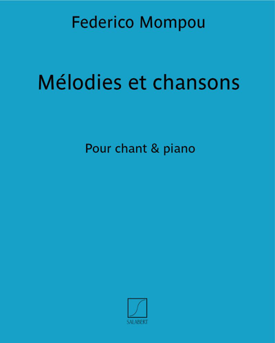 Mélodies et chansons pour chant & piano — 蒙波