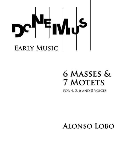 6 Masses & 7 Motets (Volume I) — Alonso Lobo