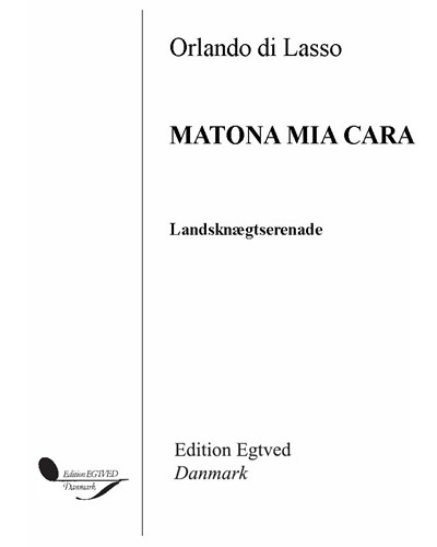 Matona mia cara — 拉索