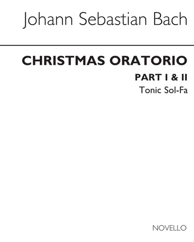 Christmas Oratorio, Parts I and II, BWV 248 — Johann Sebastian Bach
