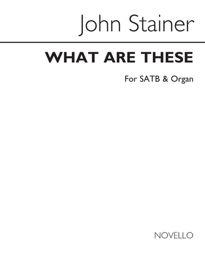 What Are These — John Stainer