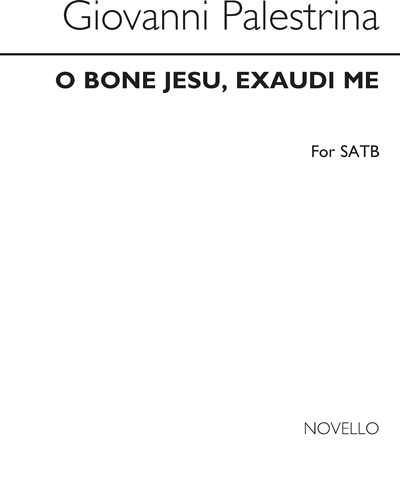 O Bone Jesu, Exaudi Me — Giovanni Pierluigi da Palestrina