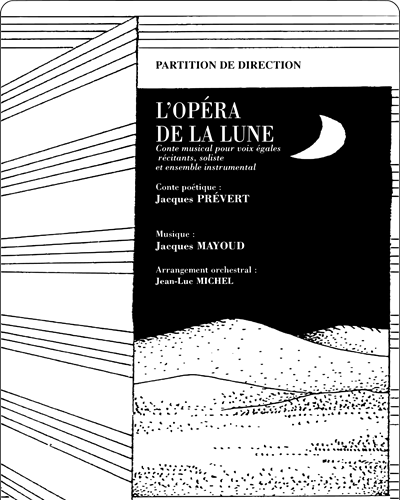 L'opéra de la lune — Jacques Mayoud