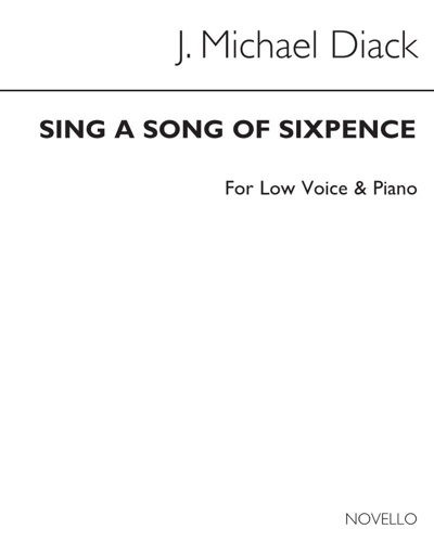 Sing a Song of Sixpence — John Michael Diack