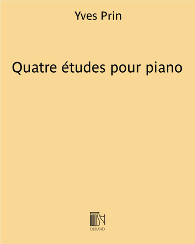 Four Études for Piano — Yves Prin