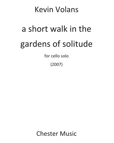 A Short Walk in the Gardens of Solitude — Kevin Volans
