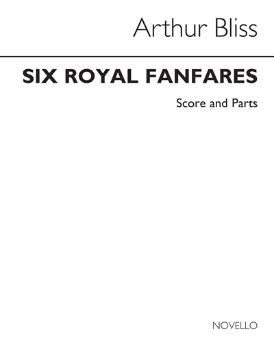 Six Royal Fanfares — 阿瑟·布利斯
