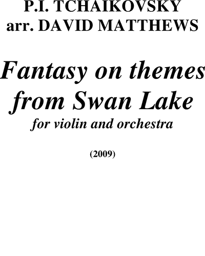 Fantasy on themes from 'Swan Lake' — David Matthews