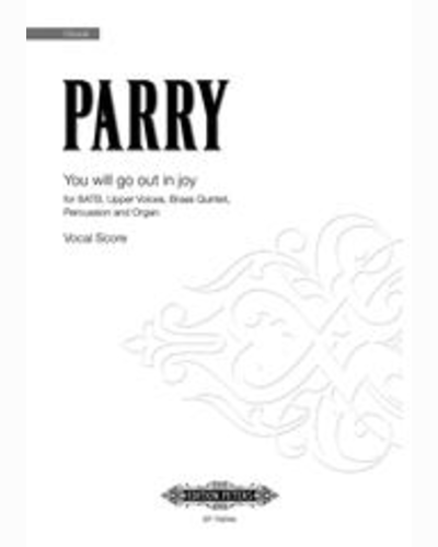 You will go out in joy — Ben Parry