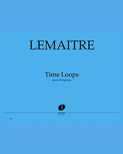 Time Loops — Dominique Lemaître