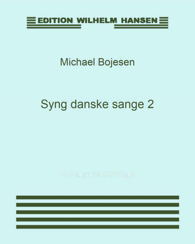 Syng danske sange 2 — Michael Bojesen