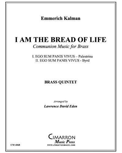 I Am the Bread of Life — Emmerich Kálmán