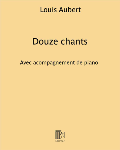 Twelve Songs (Medium Voice Edition) — Louis Aubert
