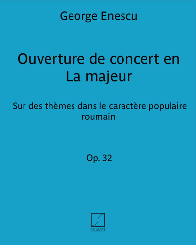 Ouverture de concert in A major, op. 32 — 埃内斯库