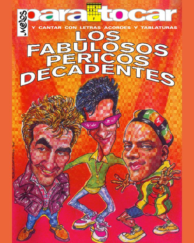 Los Fabulosos & Pericos & Decadentes — 合集