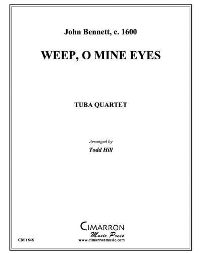 Weep, O Mine Eyes — John Bennet