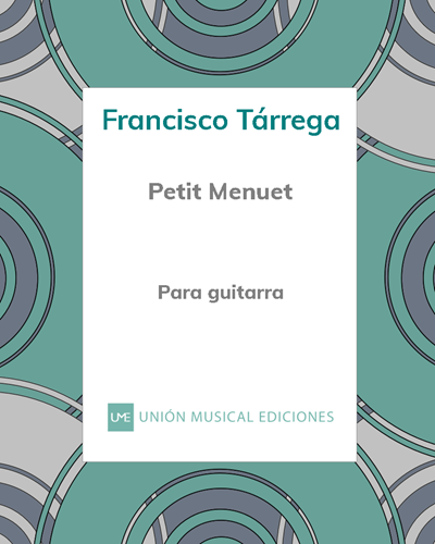 Petit Menuet, op. Post. — 塔雷加