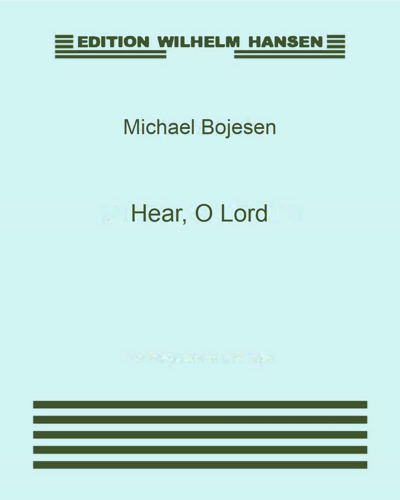 Hear, O Lord — Michael Bojesen