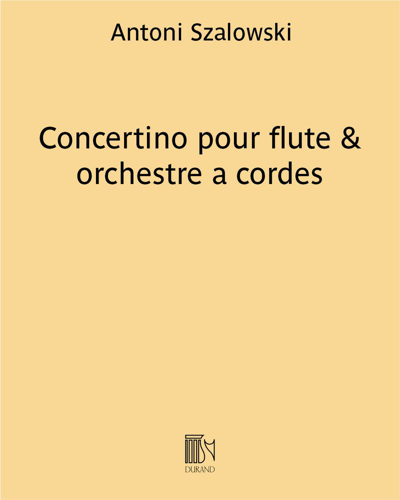 Concertino for Flute and String Orchestra (or Piano) — Antoni Szałowski