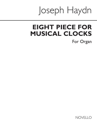Eight Pieces for Musical Clocks, Hob. XIX:1-8 — Joseph Haydn