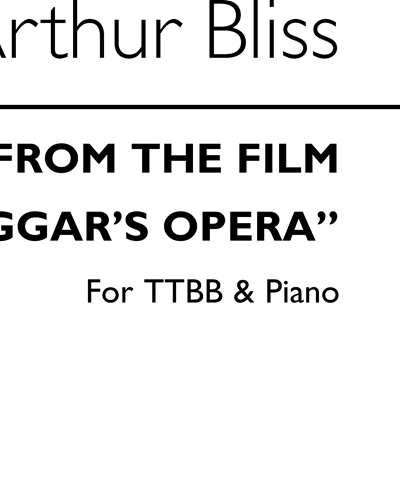 Two Songs (from the Film "The Beggar's Opera") — Arthur Bliss