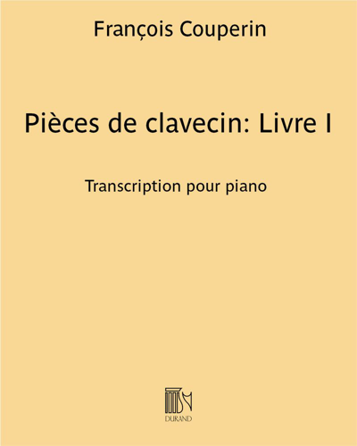 Pièces de clavecin: Book I (Orders 1 to 5) — François Couperin