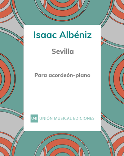 Sevilla (Sevillanas from 'Suite Española'), op. 47 no. 3 — 阿尔贝尼斯