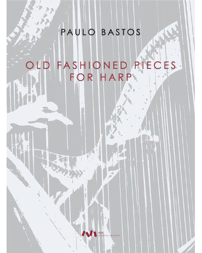 Old Fashioned Pieces for Harp — Paulo Bastos