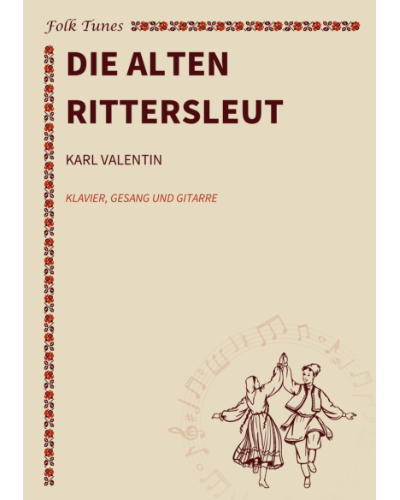 Die alten Rittersleut — Karl Valentin